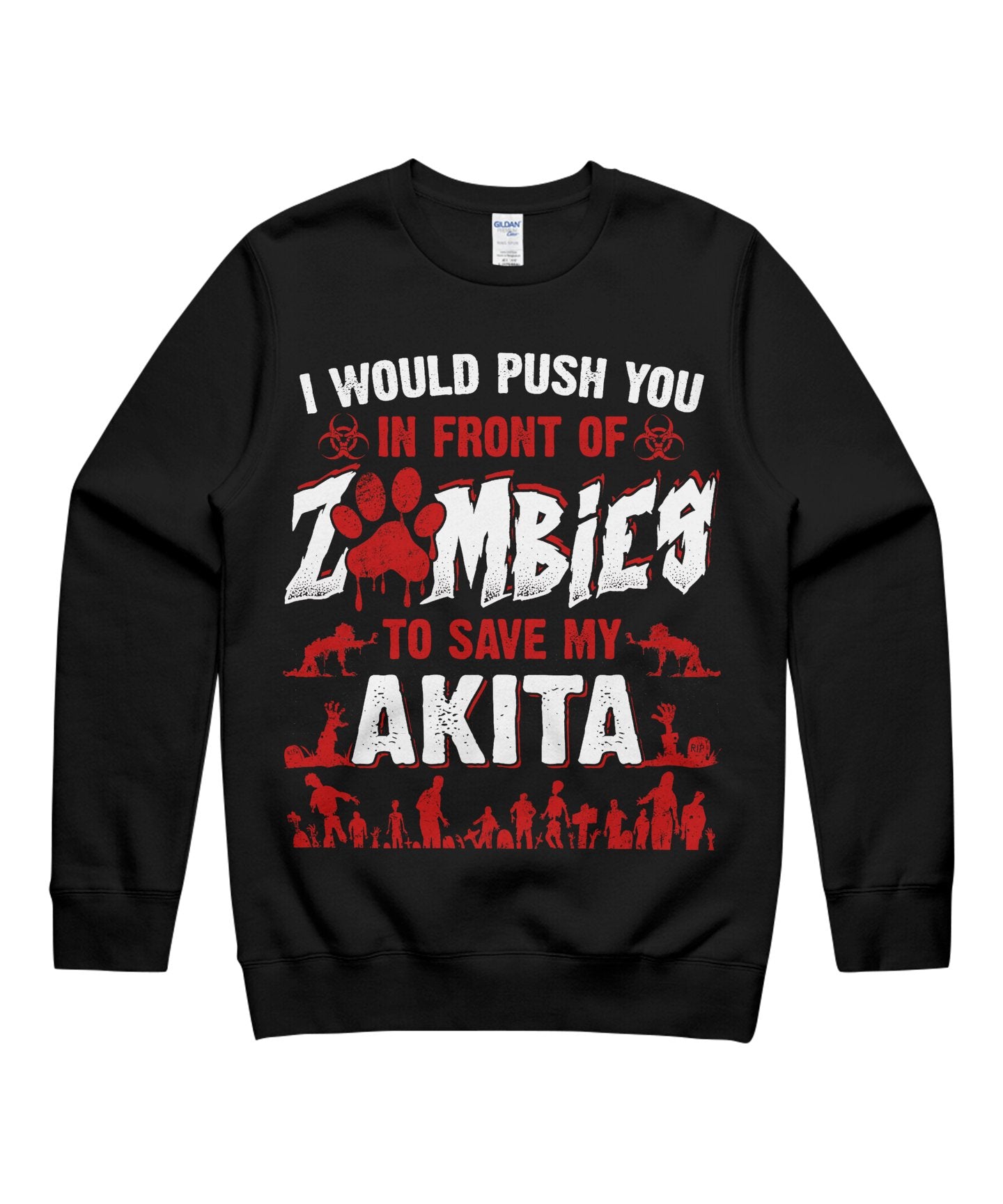To Save My Akita I Would Push You In Front Of Zombies Funny Halloween Dog Lovers Unisex Crewneck Sweatshirt