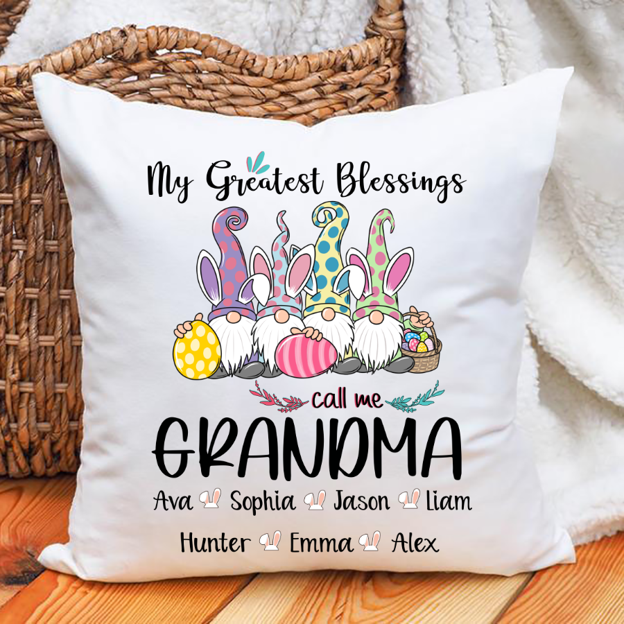 My Greatest Blessings Call Me Grandma Easter Indoor Pillow