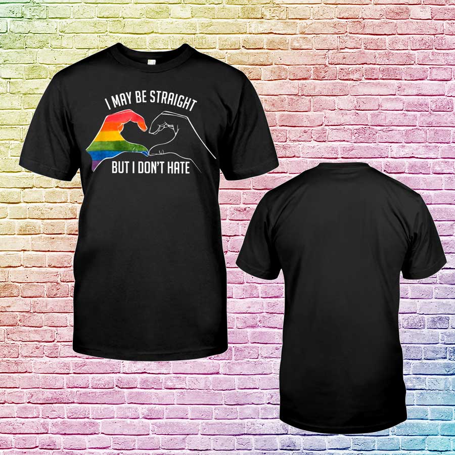 Pride Support Shirt, Ally Pride Shirt, I May Be Straight But I Don’T Hate, Gay Pride Support T Shirts