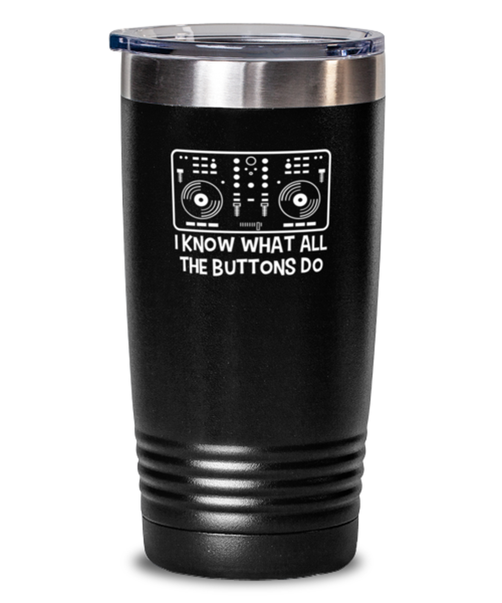 20 Oz Tumbler Stainless Steel  Funny I Know What All The Buttons Do