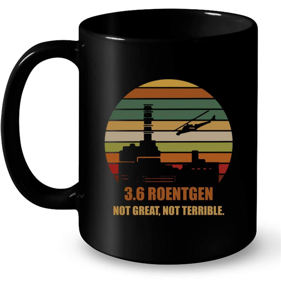 3.6 Roentgen Not Great Not Terrible, Classic Vintage Retro – Full-Wrap Coffee Black Mug