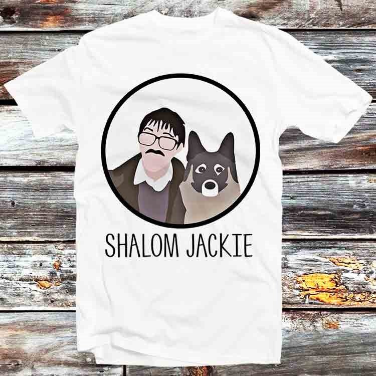 Shalom Jackie Funny Friday Night Dinner Wilson T Shirt Vintage Retro Cool Gift Mens Womens Unisex Cartoon Anime Top Tee B402