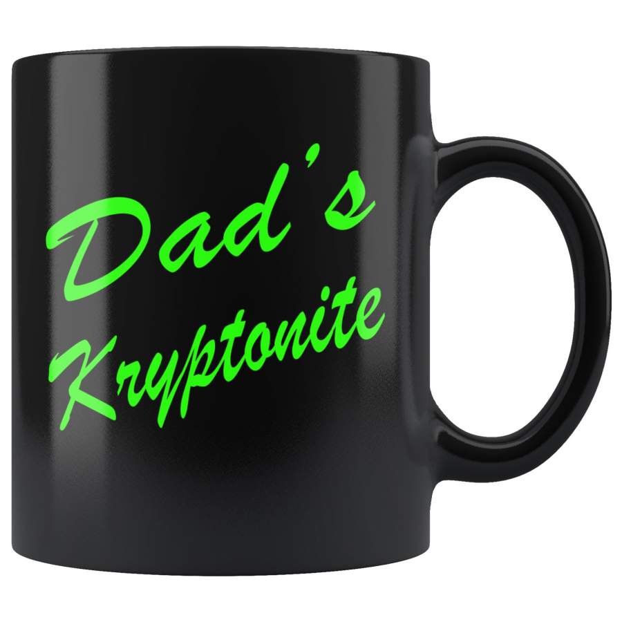 Dad’s Kryptonite 11oz Black Mug