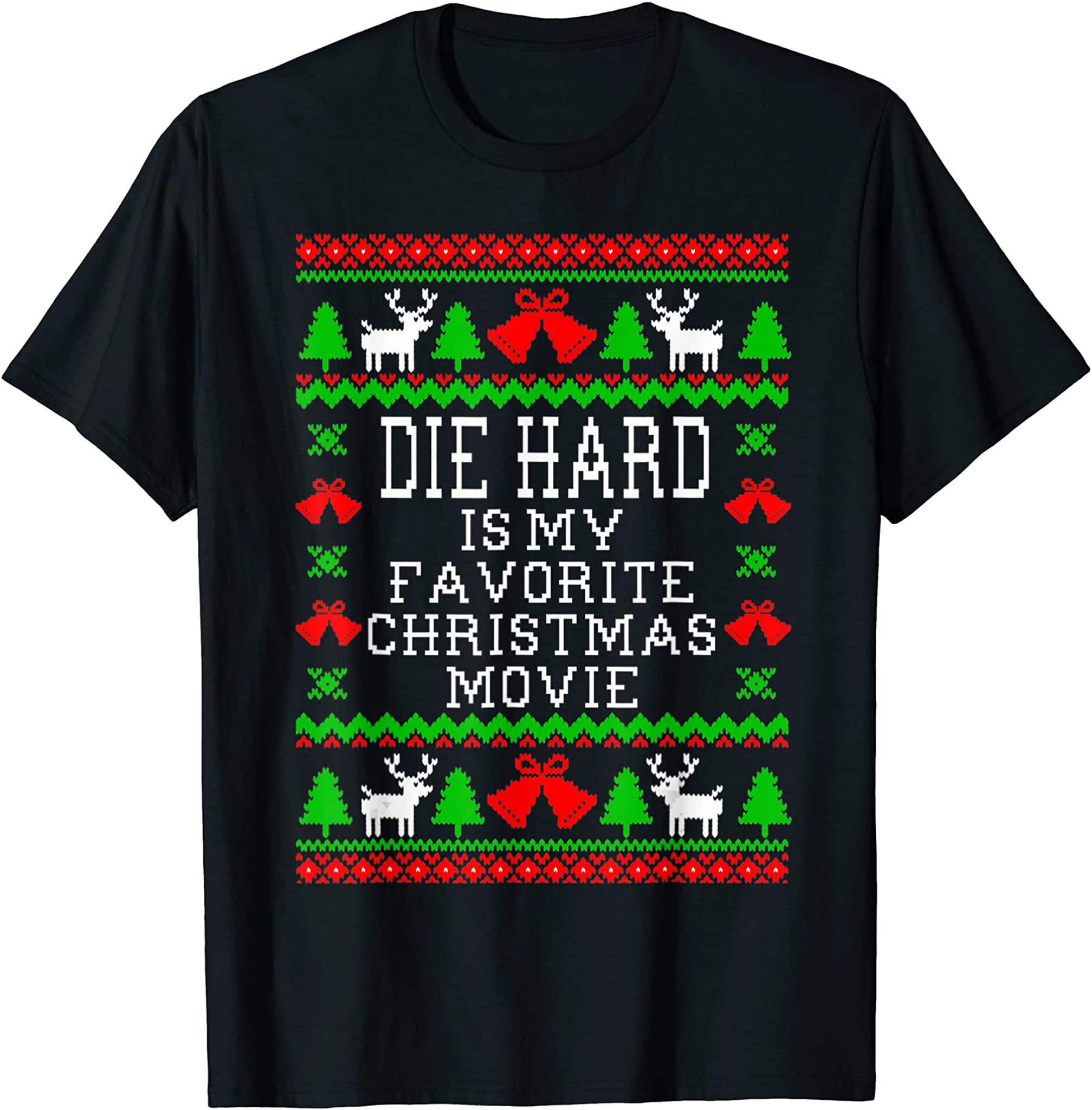 Die-Hard Is My Favorite Christmas Movie Funny Ugly Christmas T-Shirt