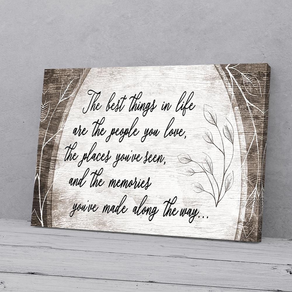 Canvas Prints The Best Things In Life Are The People You Love Wood Frame Home Canvas Wall Art Home Decoration