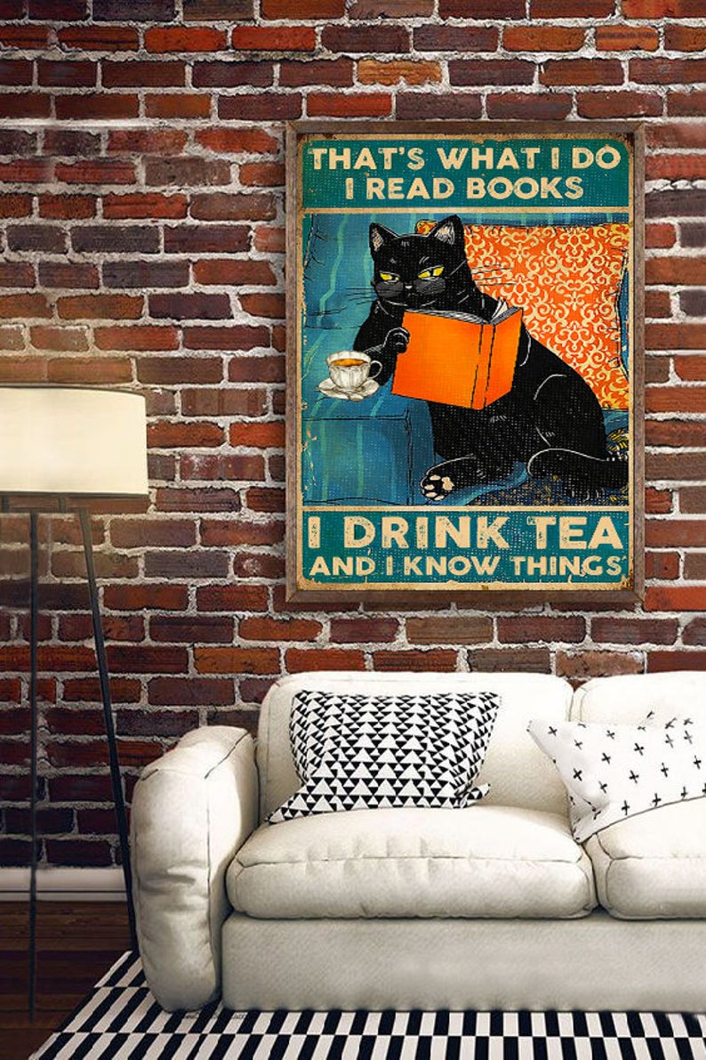 That’S What I Do-I Read Books Drink Tea And I Know Things Poster, Black Cat Poster, Cat Lovers Gift, Black Cat Poster, Home Décor