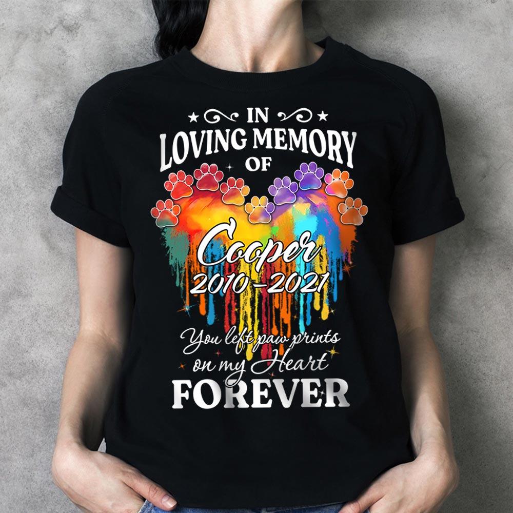 Personalized Dogs Name Memory Shirt In Loving Memory You Left Paw Prints On My Heart Shirt Gift For Dog Mom Memorial Dog Shirt