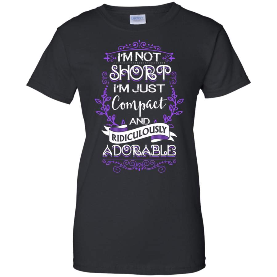 AGR I’m Not Short I’m Just Compact And Ridiculously Adorable Shirt, Hoodie, Tank