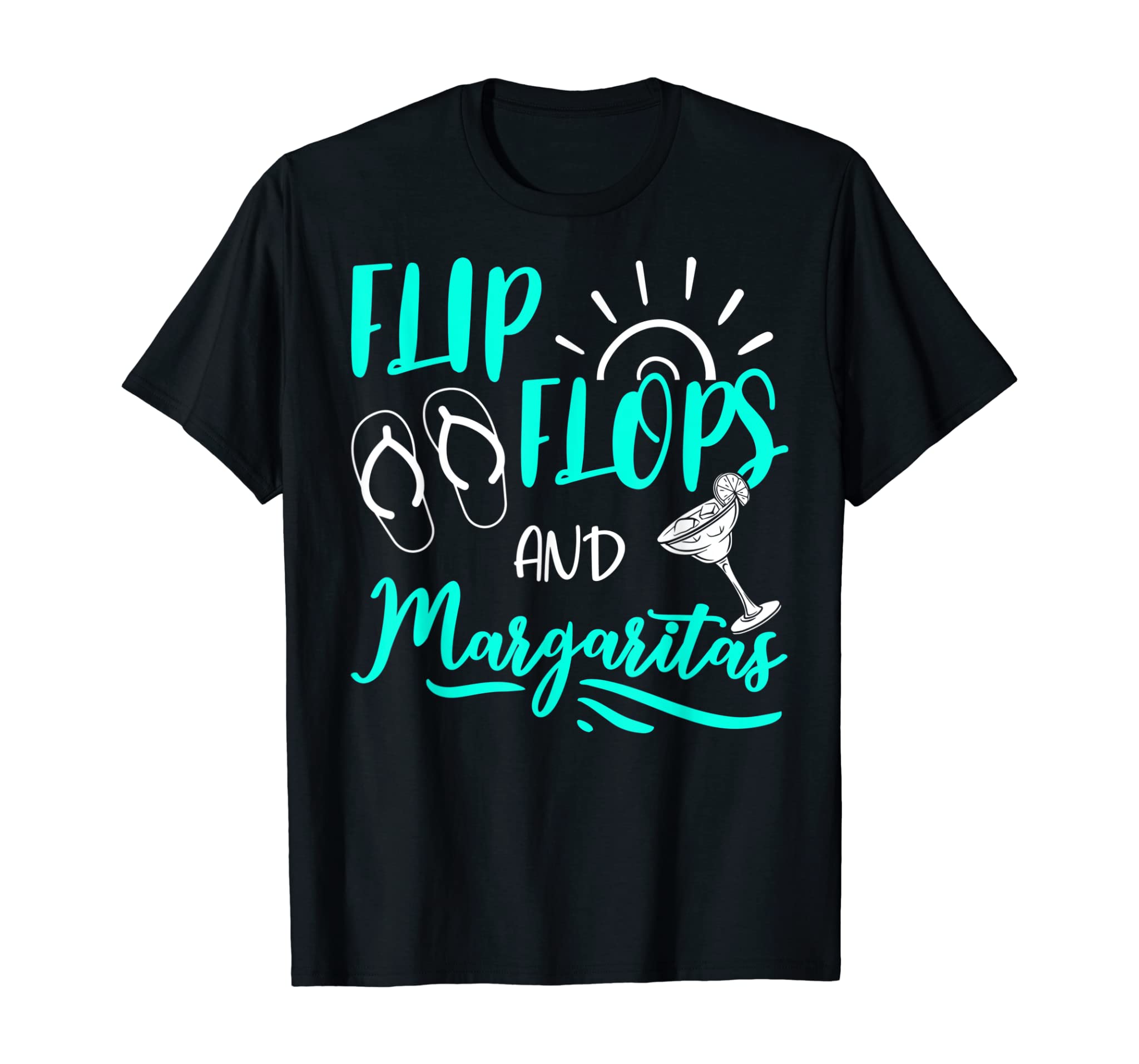 Flip flops Margaritas Summer Vacation Beach Apparel Gift T-Shirt