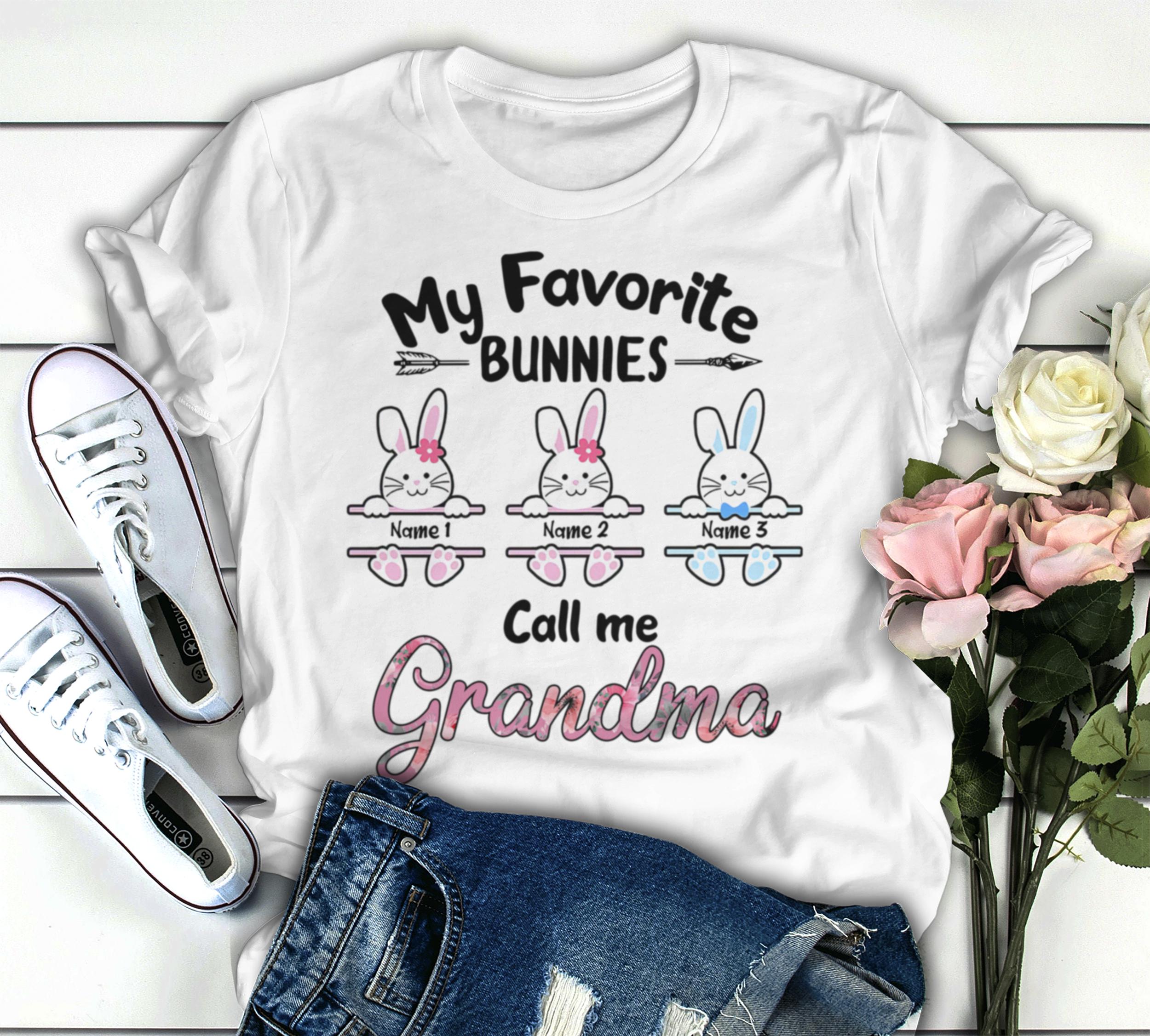 Personalized T-Shirt For Easter Day My Favorite Bunnies Call Me Grandma Cute Bunny Printed Custom Grandkids Name