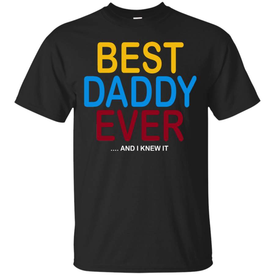 AGR Best Daddy Ever T shirt