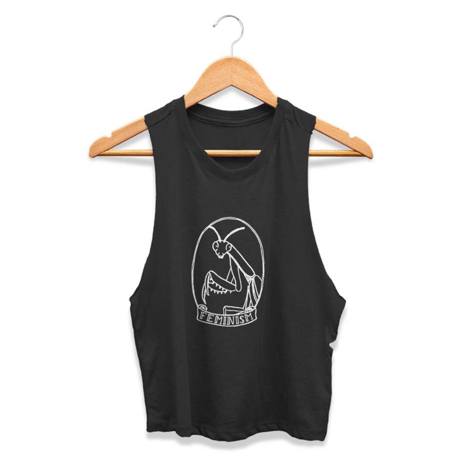 Praying Mantis Feminist Animal Catcalling Street Harassment CPY Womans Crop Tanktop Tee