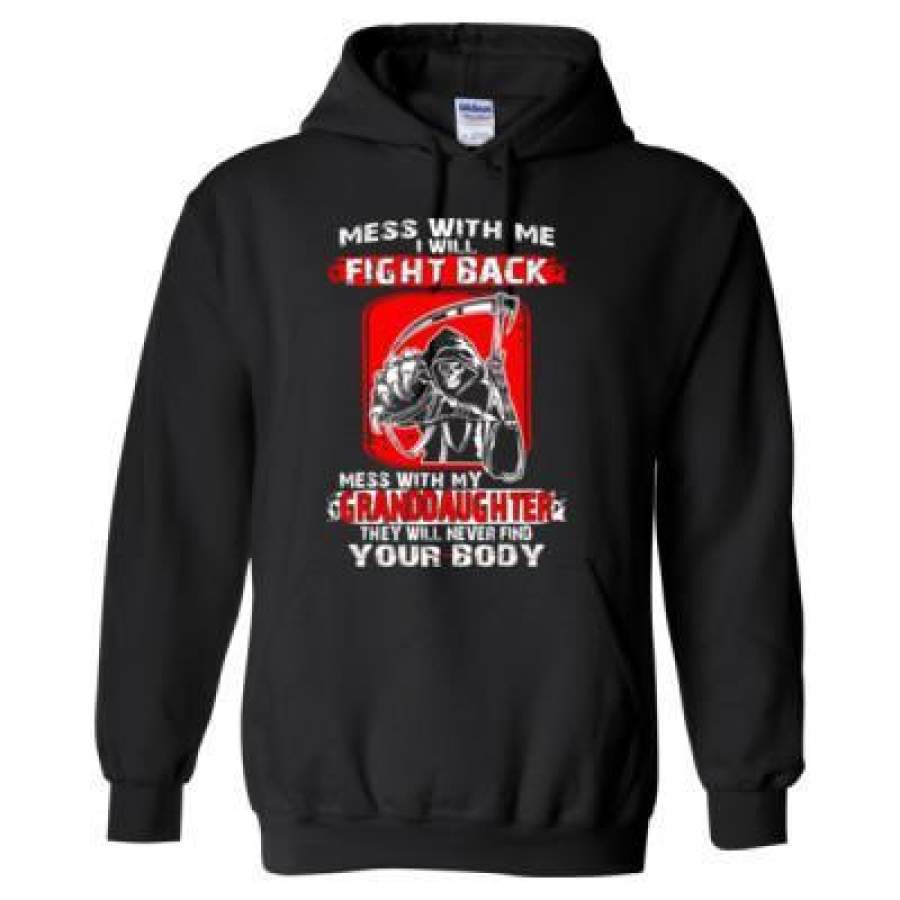 AGR Mess With My Granddaughter And Theyll Never Find Your Body – Heavy Blend™ Hooded Sweatshirt