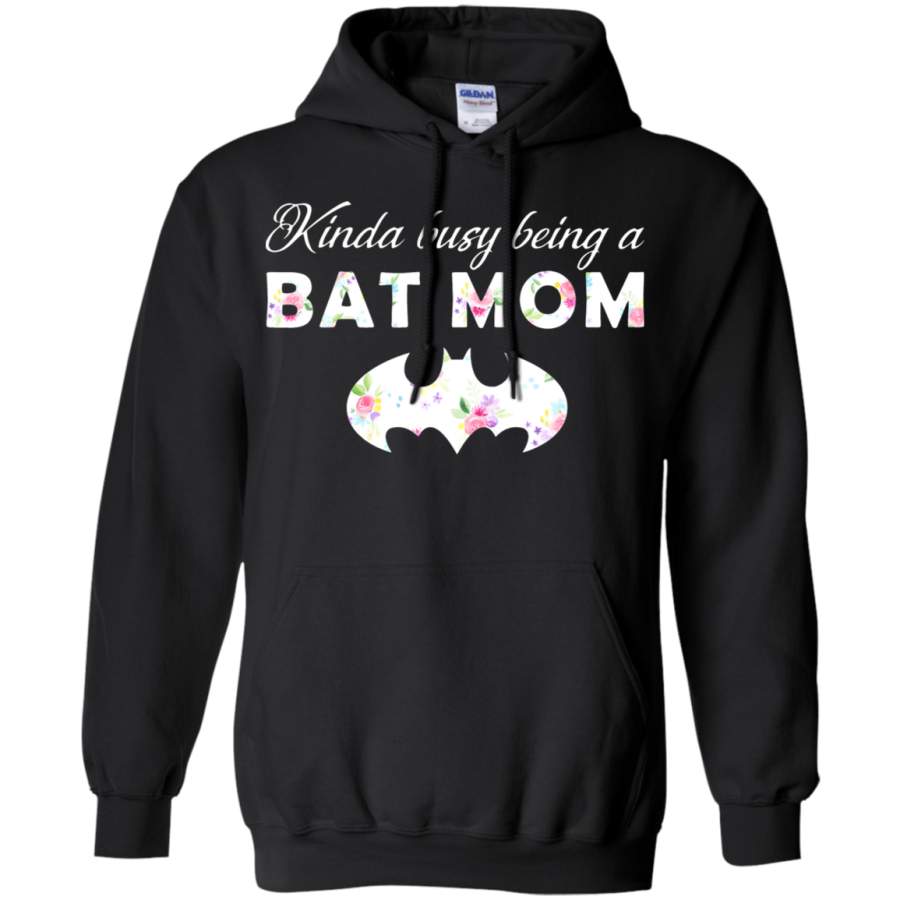 AGR Kinda Busy Being A Bat Mom For Batman Fans Mother_s Day Hoodie