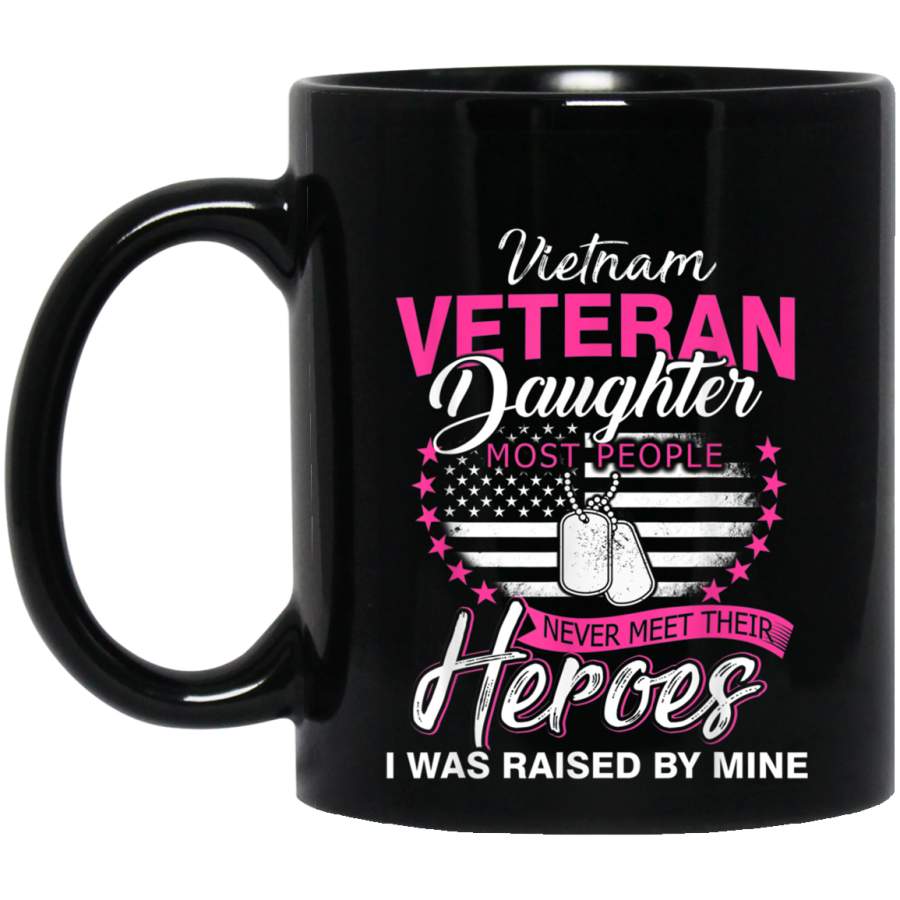Vietnam Veterans Daughter I Was Raised By Mine Gift Veterans Day Christmas Gift Mug