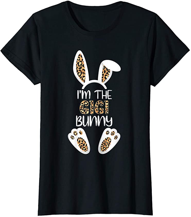 Womens I’m The Gigi Bunny Leopard Trendy Easter Basket Egg Hunt T-Shirt