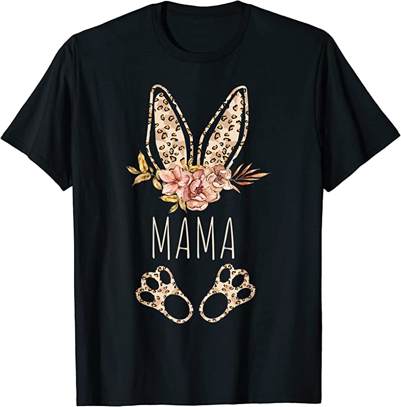 Mama Bunny Easter Bunny Ears Leopard Print Rabbit Easter Mom T-Shirt