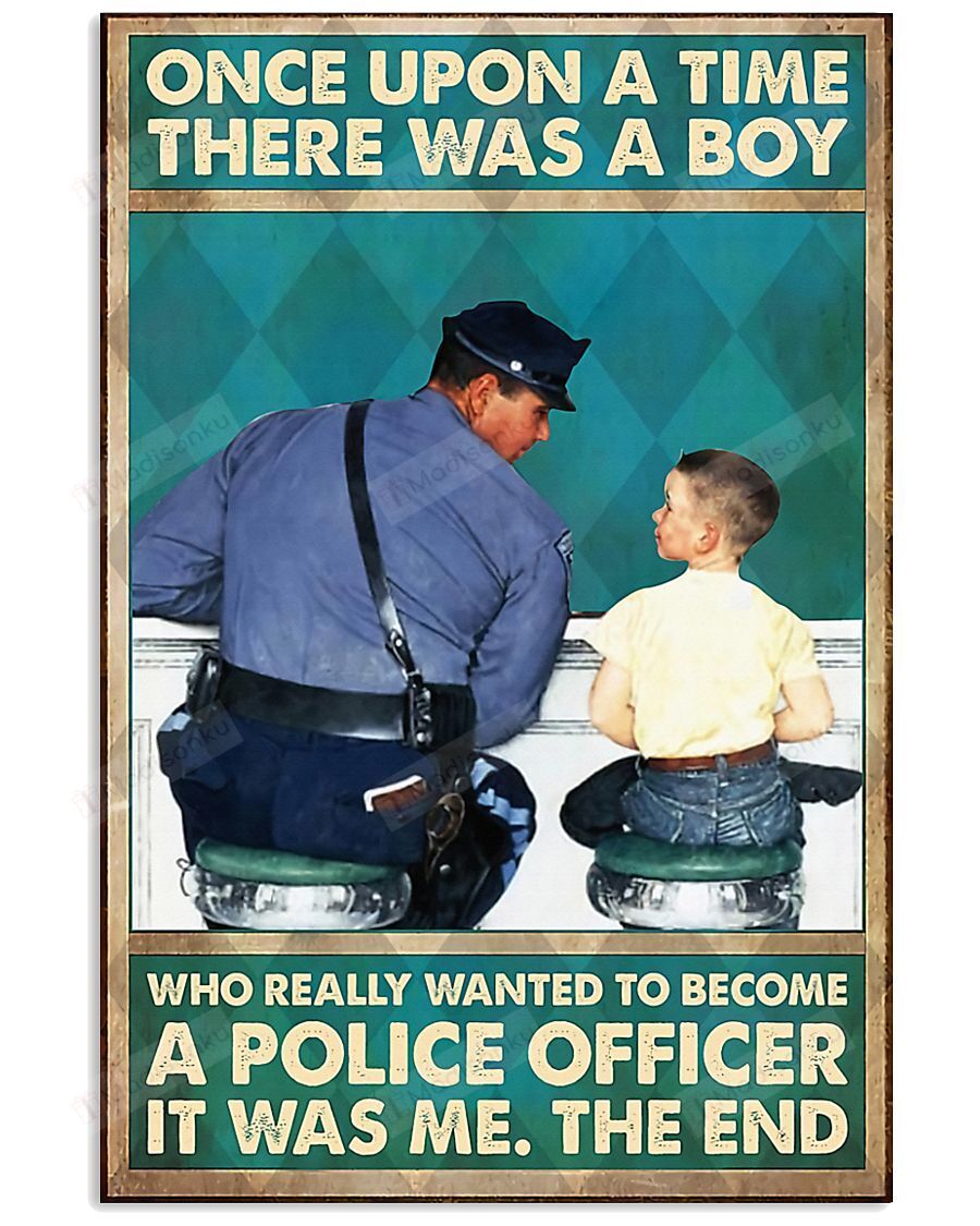 Boy Wanted To Become Police Officer Vertical Poster Perfect Gift For Men, Women, On Birthday, Xmas, Home Decor Wall Art Print No Frame Full Size