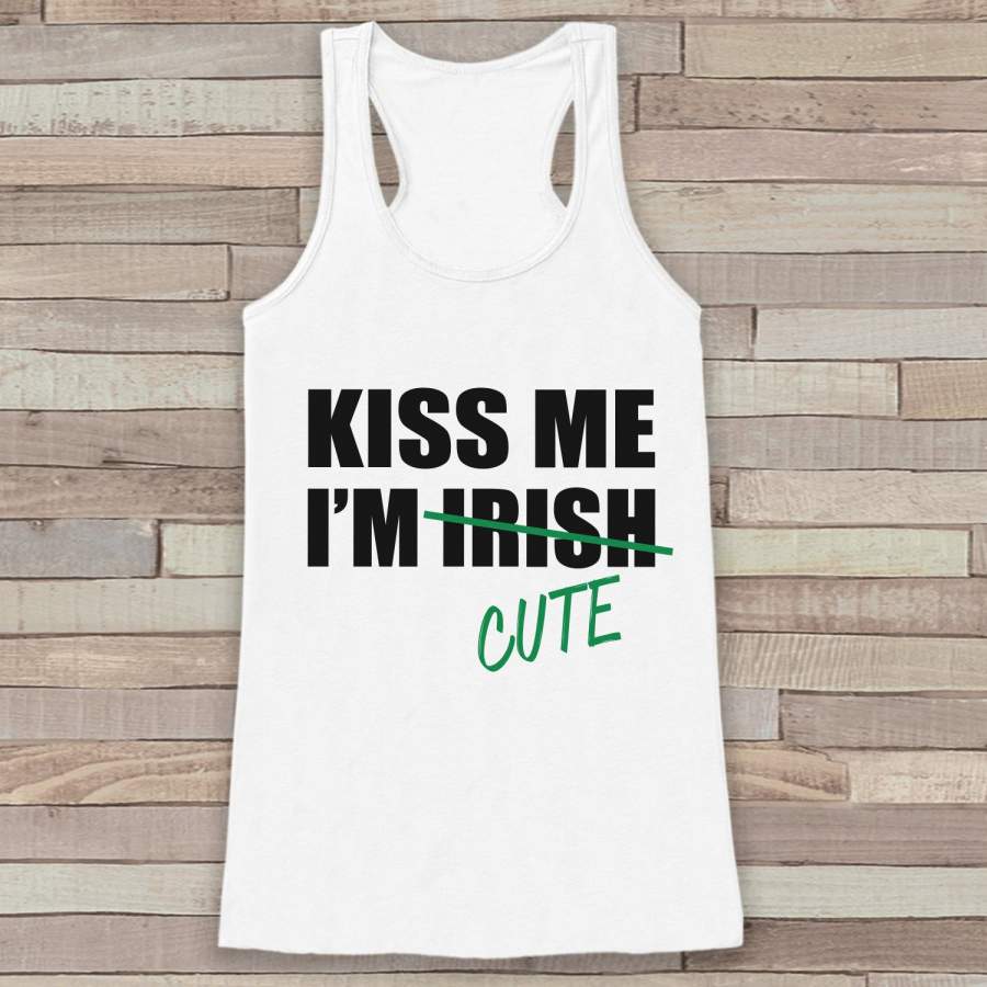 St. Patrick’s Tank Top – Women’s St. Patricks Day Tank – White Tank Top – Kiss Me I’m Cute Shirt – Ladies Party Shirt – St. Patty’s Tank