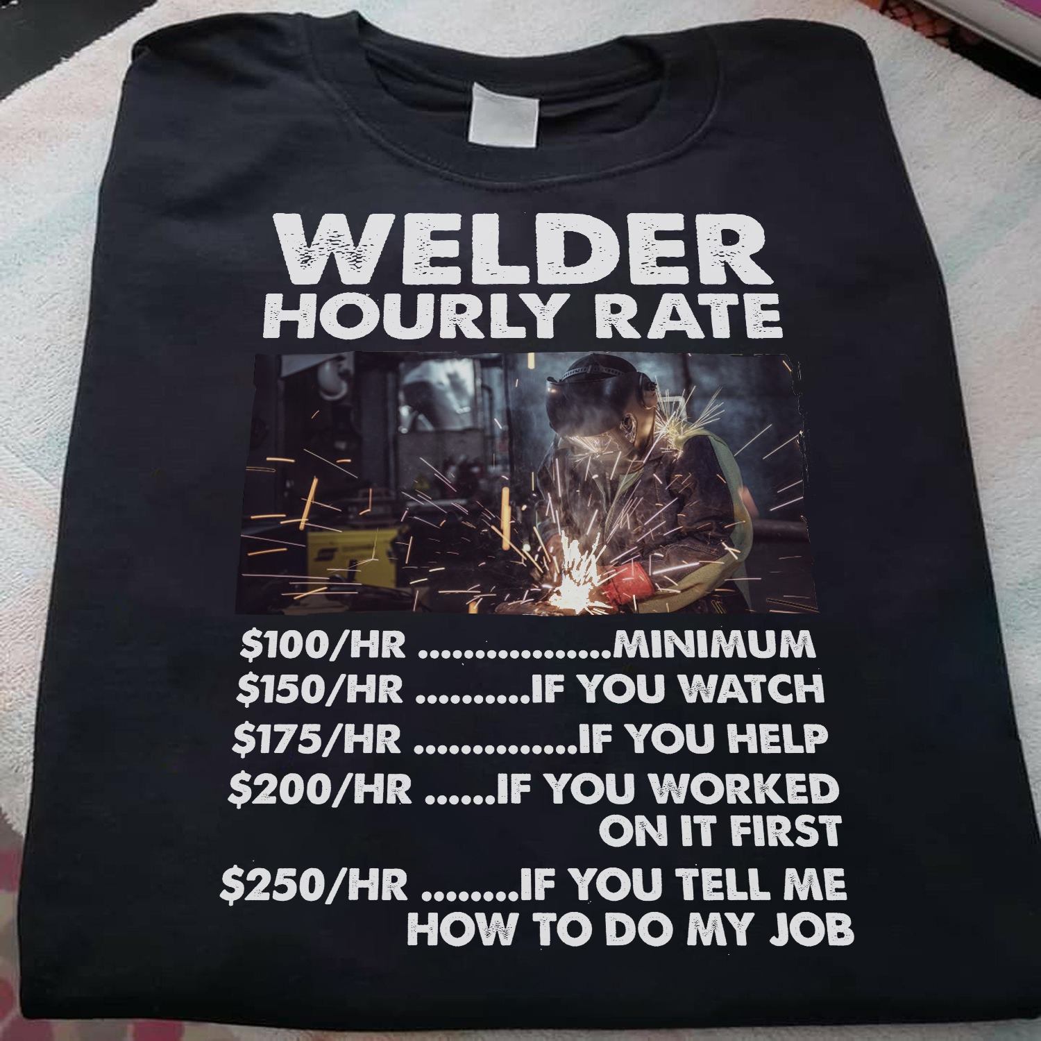 Welder Hourly Rate Gift Standard/Premium T-Shirt