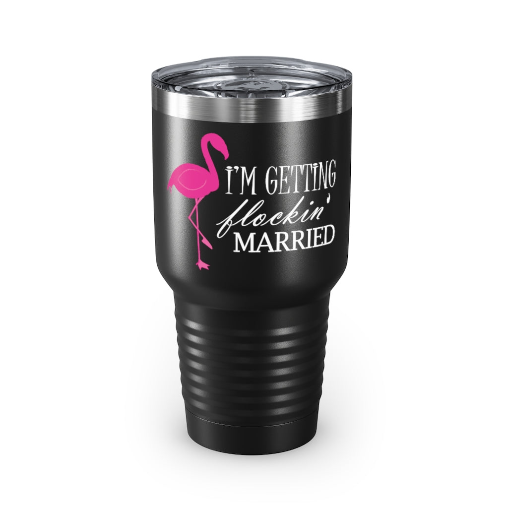 30Oz Tumbler Stainless Steel Colors  Humorous Bridal Entourages Flamingoes Illustration Puns Hilarious Bridesmaids