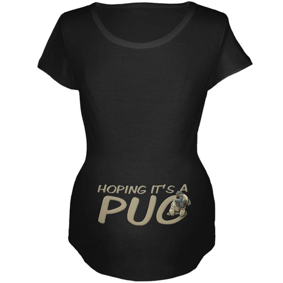 We’re Hoping it’s a Pug Funny Cute Puppy Maternity Soft T Shirt