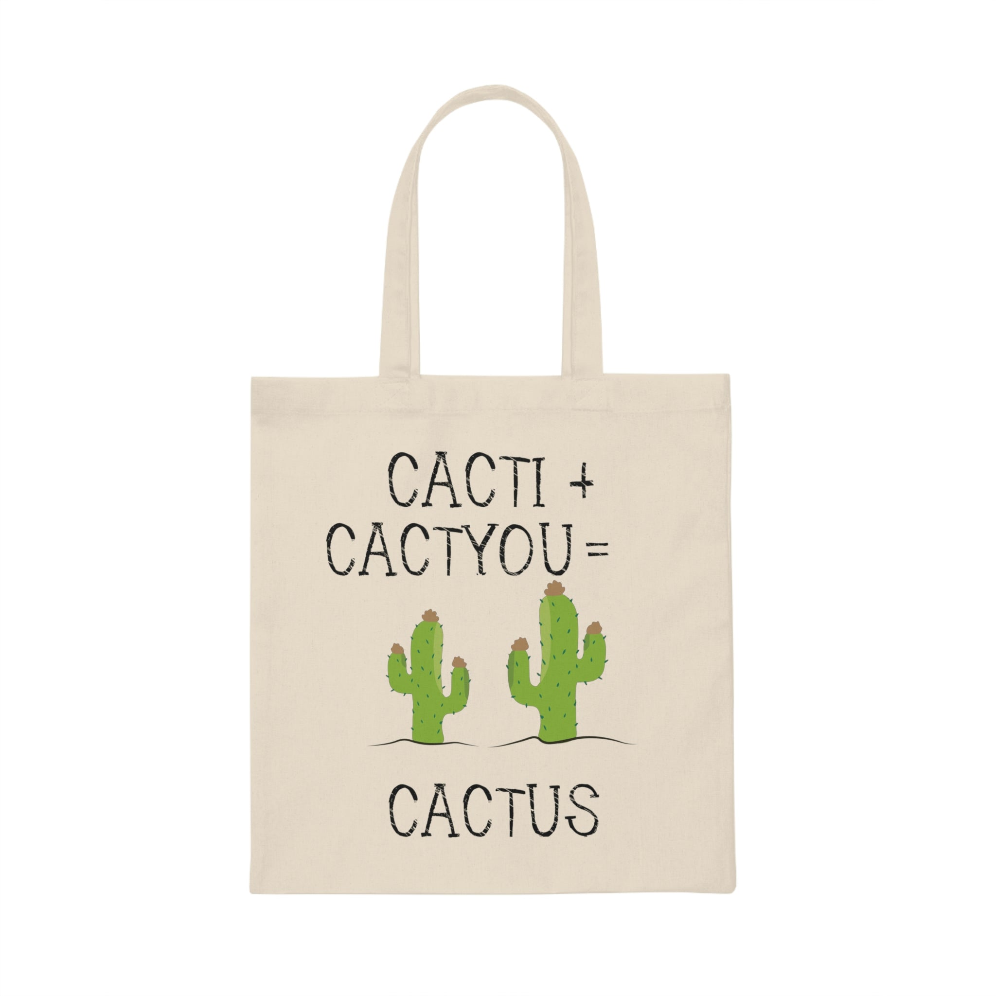 Cacti Plus Cactyou Equals Cactus Men Women Gift Canvas Tote Bag