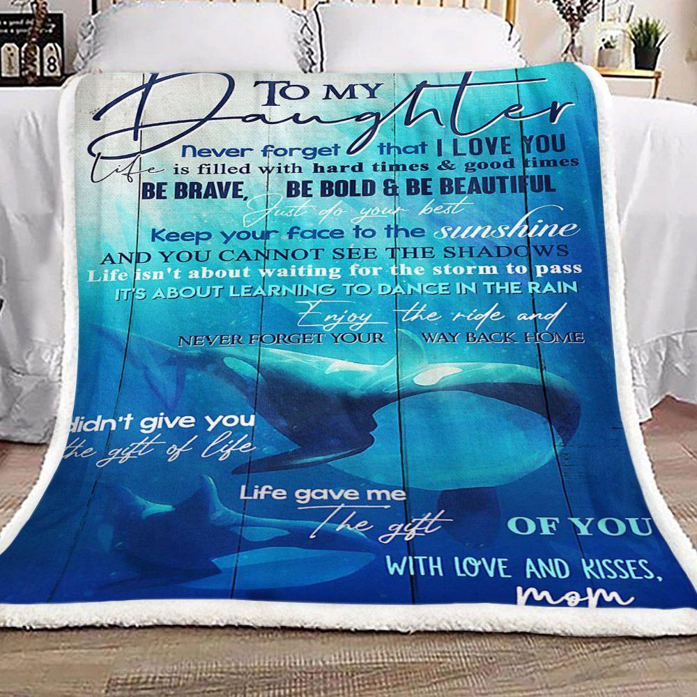 Personalized Killer Whale Keep Your Face To The Sunshine To My Daughter From Mom Sherpa Fleece Blanket Great Customized Blanket Gifts For Birthday Christmas Thanksgiving