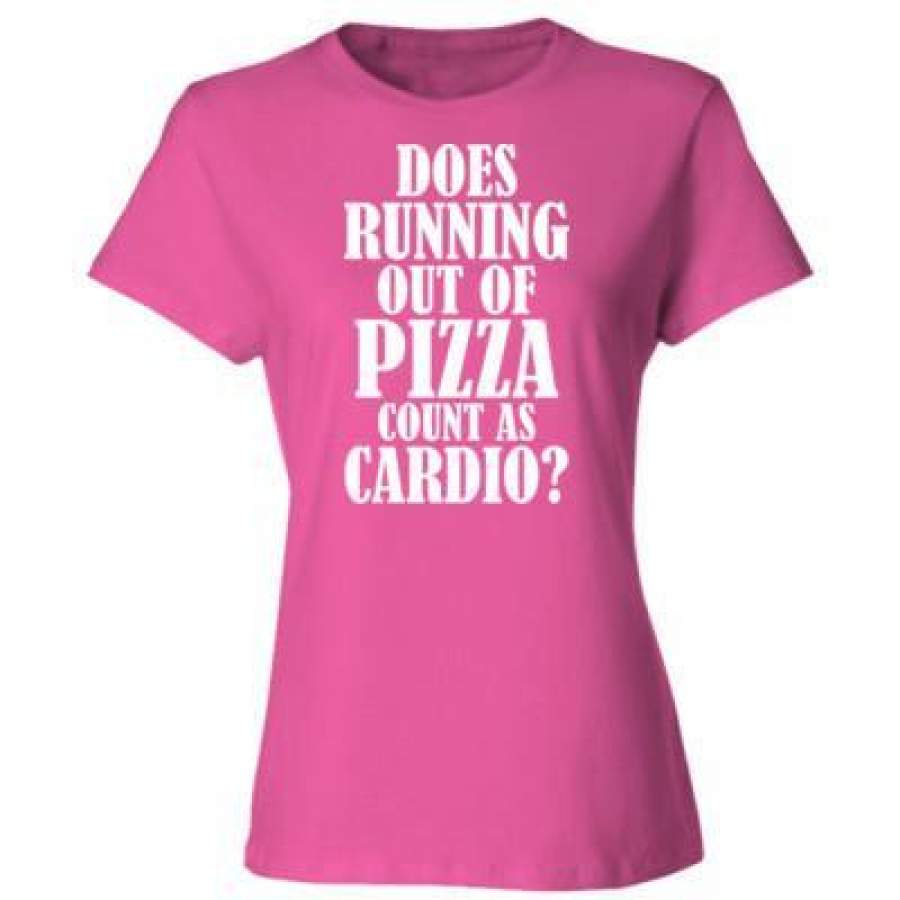 AGR Does Running Out Of Pizza Count As Cardio – Ladies’ Cotton T-Shirt