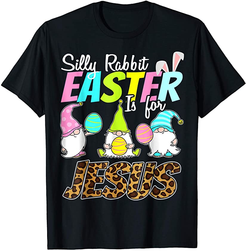 Leopard Gnomes Bunny Easter Is For Jesus Easter Day Kid T-Shirt