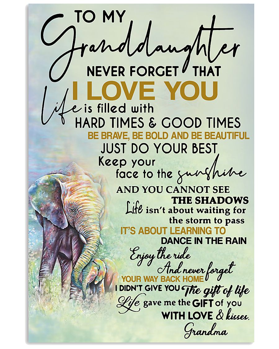 To My Granddaughter Elephant Never Forget That I Love You Portrait Poster And Canvas Gift For Granddaughter Home Decor Wall Art Visual Art