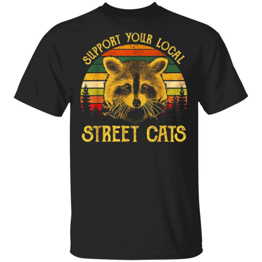 Funny Cat Kitten Shirt Support Your Local Street Cats