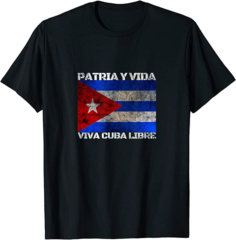 Viva Cuba Libre Patria Y Vida T Cuba Flag Cuban Revolution T-Shirt