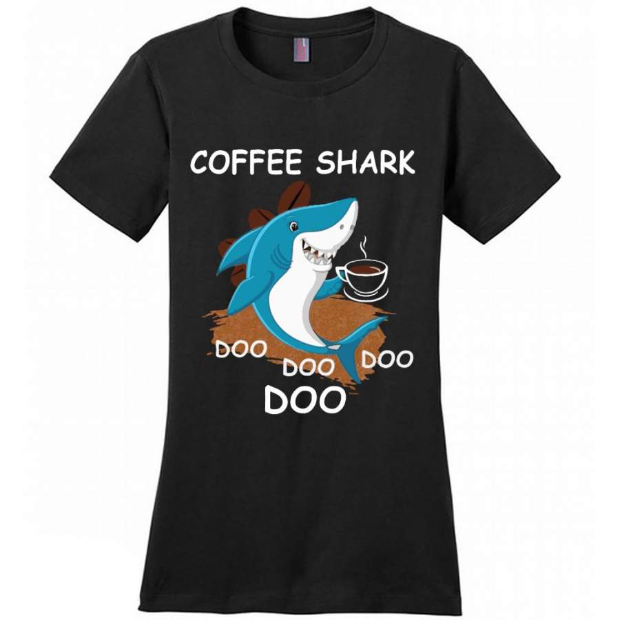 Coffee Shark Doo Doo Doo Doo – District Made Women Shirt