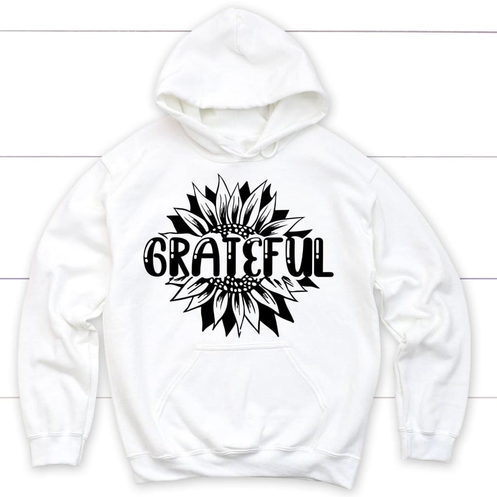 Grateful Hoodie – Grateful Sunflower Christian Hoodie