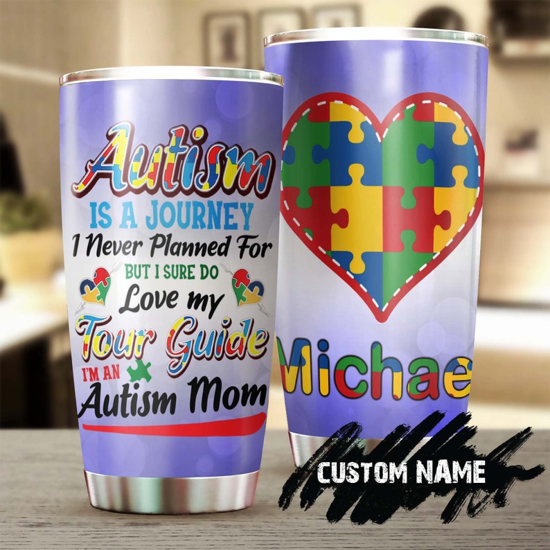 Autism Is A Journey Love Mom Personalized Steel Tumbler- Autism Tumbler -Mother’S Day Gift- Gift For Autism Parent – Gift For Autism Child