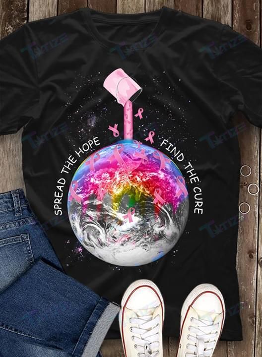 Breast Cancer Awareness Earth Spread The Hope Find The Cure Graphic Unisex T Shirt, Sweatshirt, Hoodie Size S – 5Xl