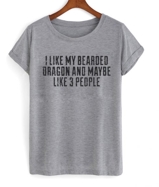 I Like My Bearded Dragon Grey T-Shirt