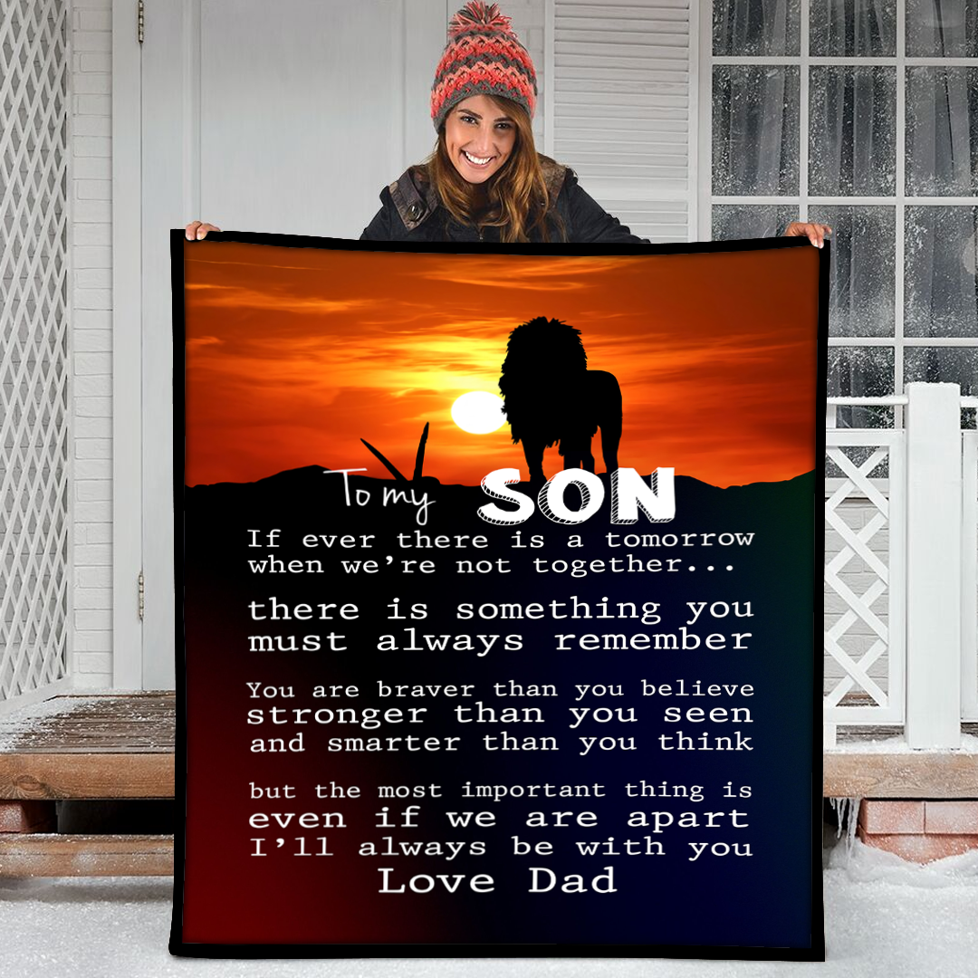 To My Son If Ever There Is A Tomorrow Lion Sunset 1 Fleece Blanket Small Medium Large X-Large