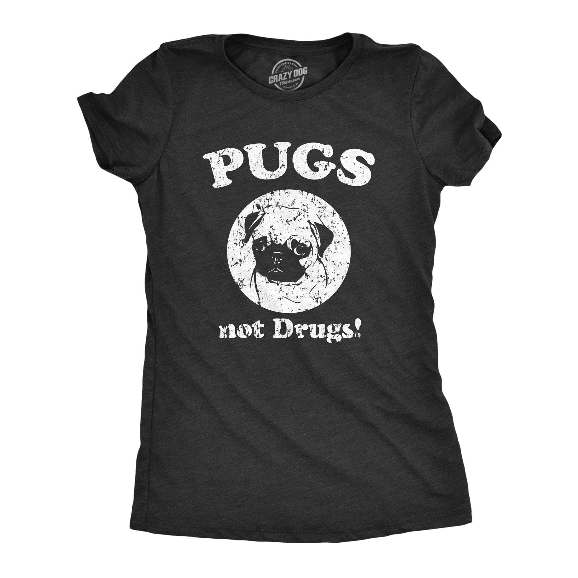 Pugs Not Drugs Women’S Tshirt
