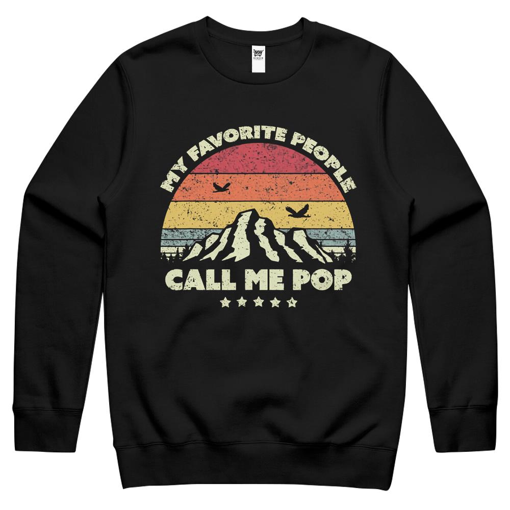 Dad Gift. My Favorite People Call Me Pop- Retro Crewneck Sweatshirt