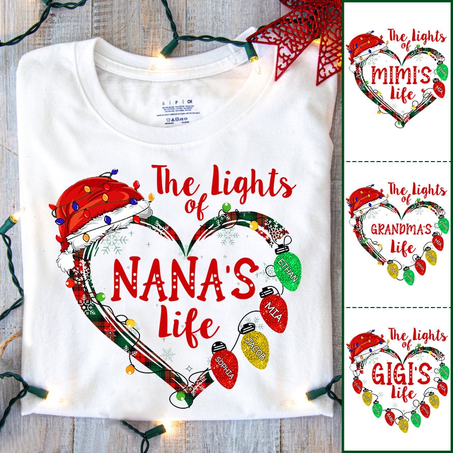 Christmas Nana Claus Shirt, Custom Christmas Grandma Nana Mimi Shirt With Kidnames, 2022 Christmas The Lights of Nana Life Shirt