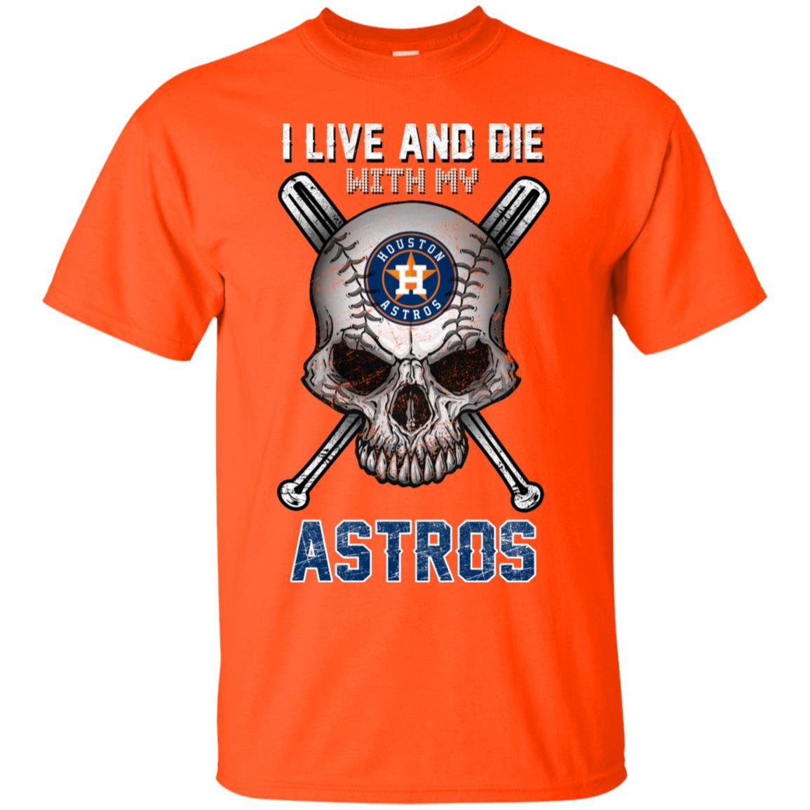 I Live And Die With My Houston Astros Tshirt For Baseball Fans