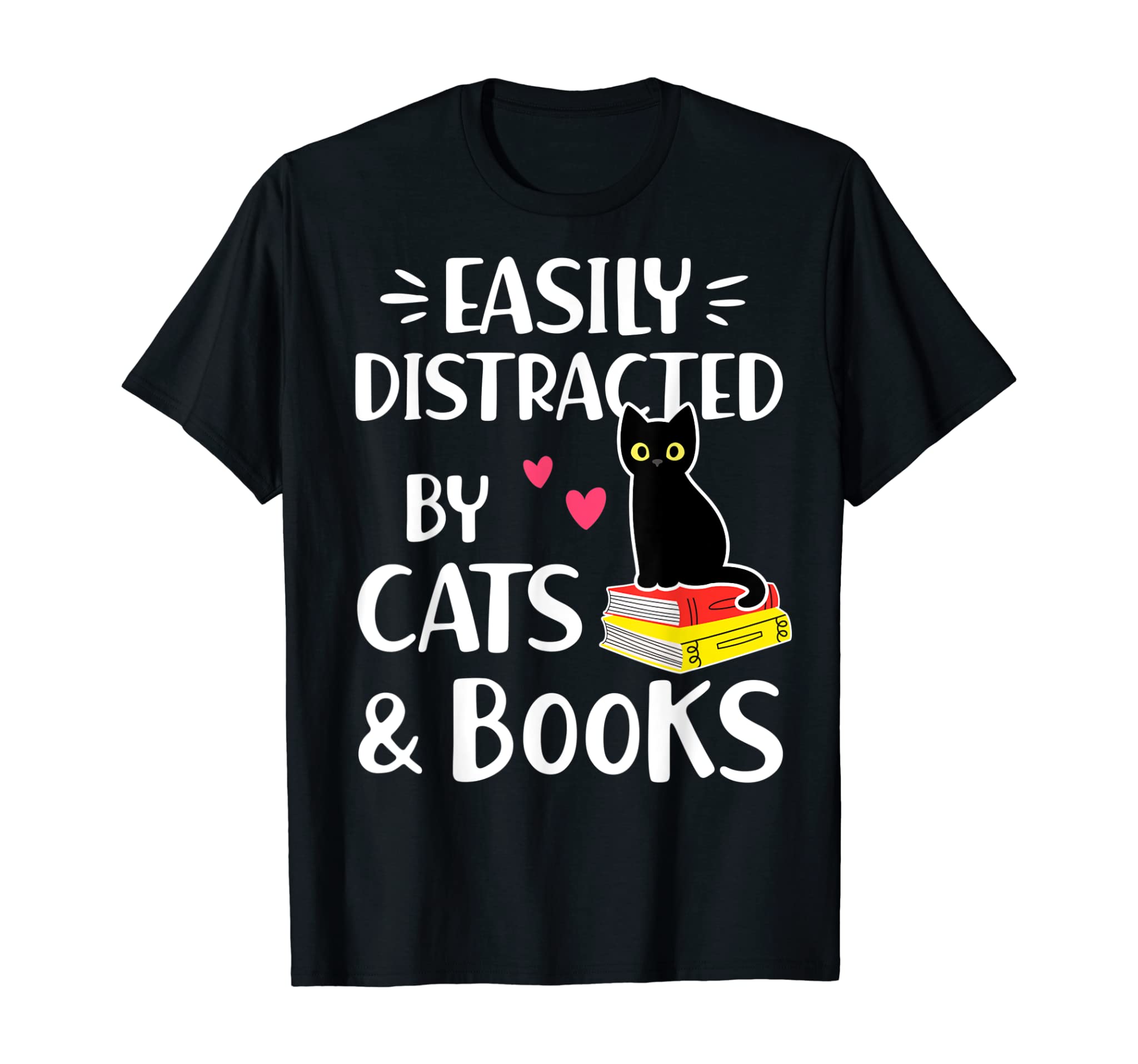 Cat & Book Lover Shirt Easily Distracted by Cats and Books