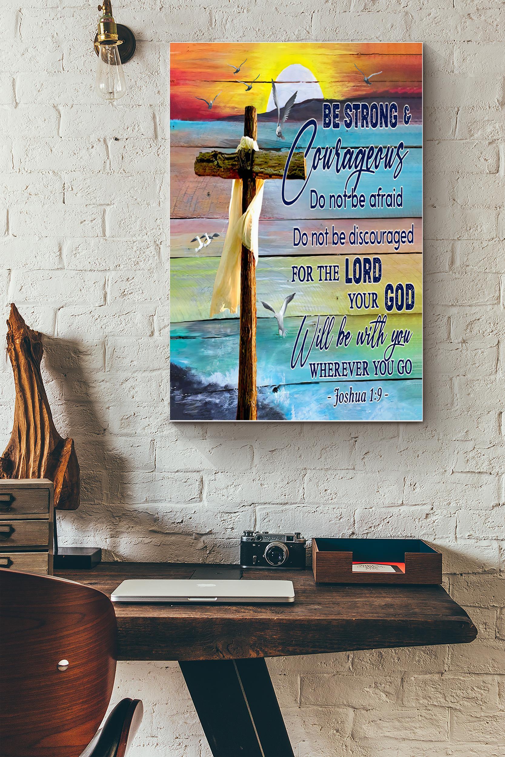 Be Strong And Courageous Poster – Quote Wall Art – Gift For God Worshiper, Peace Advocate, Home Decor (Unframed) Poster