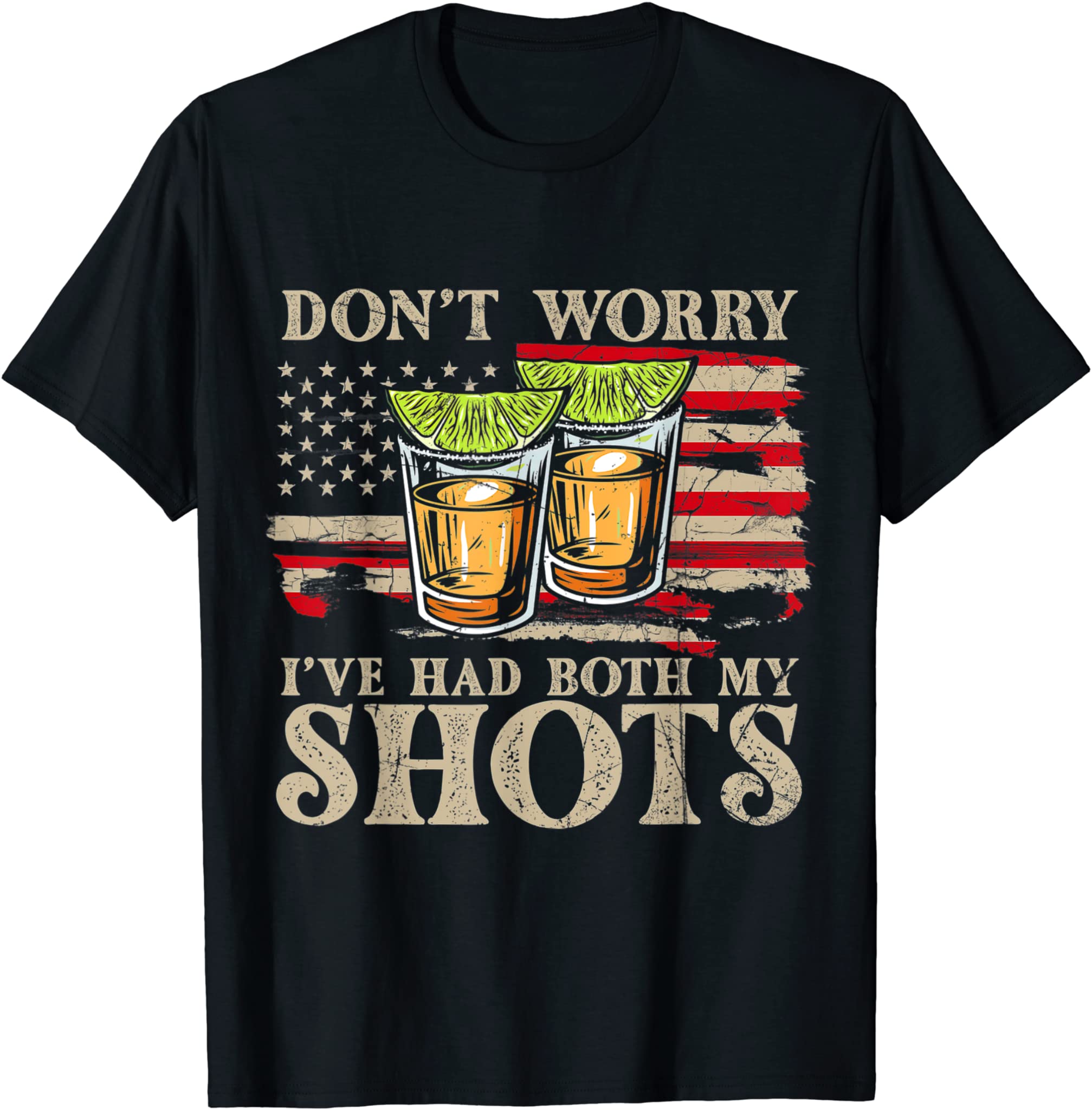 Don’T Worry I’Ve Had Both My Shots Funny Two Shots Tequila T-Shirt