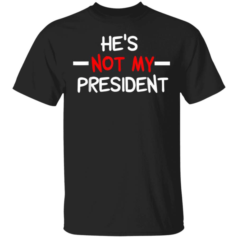 Hes Not My President Resist and Impeach TShirt