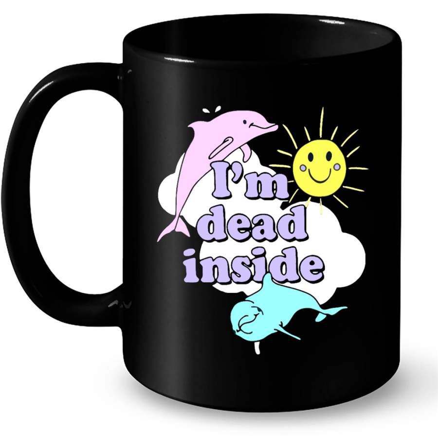 I’m Dead Inside Dolphin B – Full-Wrap Coffee Black Mug