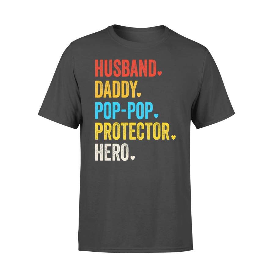 Husband Daddy Pop Pop Protector Hero T-shirt