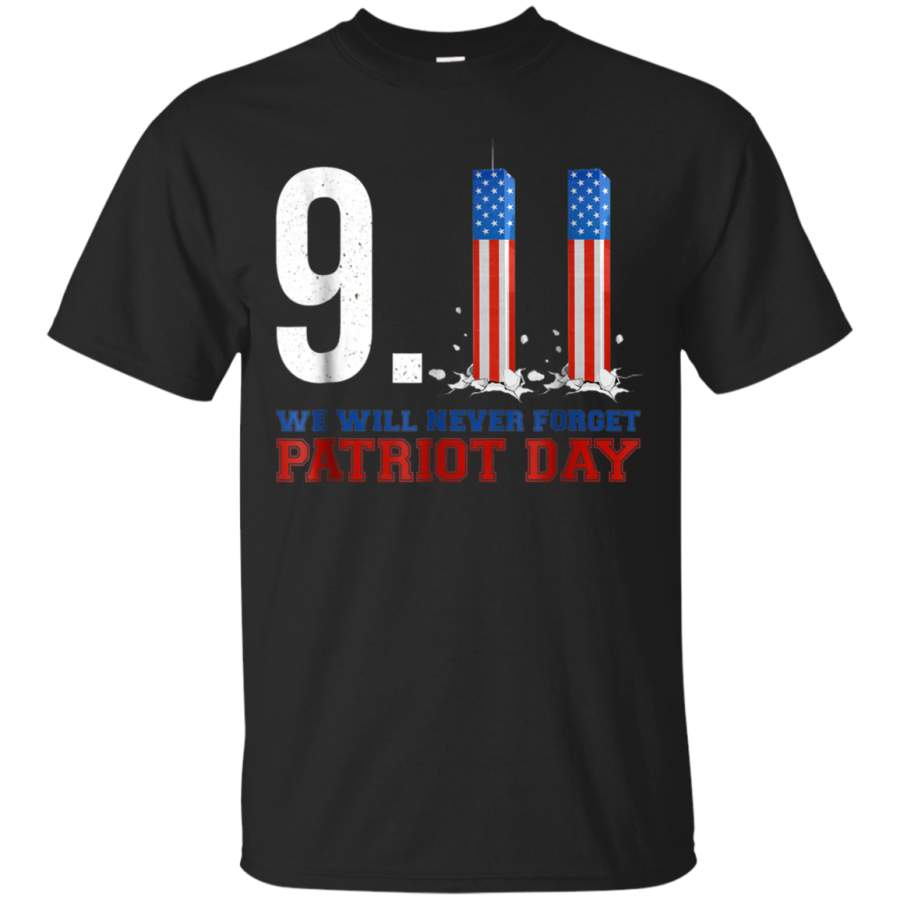 AGR 9 11 we will never forget patriot day T Shirt